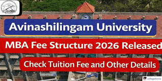 Avinashilingam University MBA Fee Structure 2026 Released; Check Tuition Fee and Other Details